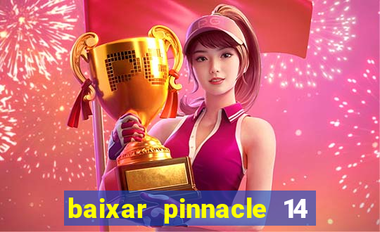 baixar pinnacle 14 via torrent